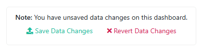 The unsaved changes banner, reading Note: You have unsaved data changes on this dashboard, with Save Data Changes and Revert Data Changes buttons